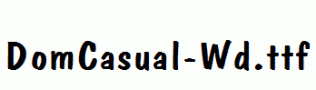 DomCasual-Wd.ttf