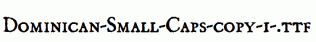 Dominican-Small-Caps-copy-1-.ttf