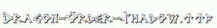 Dragon-Order-Shadow.ttf