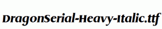 DragonSerial-Heavy-Italic.ttf