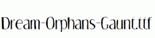 Dream-Orphans-Gaunt.ttf