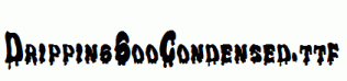 DrippingGooCondensed.ttf