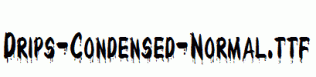 Drips-Condensed-Normal.ttf