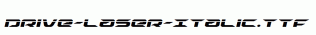 Drive-Laser-Italic.ttf