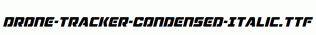 Drone-Tracker-Condensed-Italic.ttf