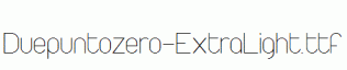 Duepuntozero-ExtraLight.ttf