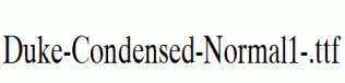 Duke-Condensed-Normal1-.ttf