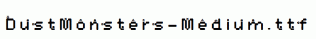 DustMonsters-Medium.ttf