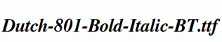 Dutch-801-Bold-Italic-BT.ttf