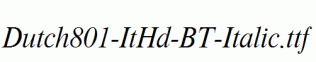 Dutch801-ItHd-BT-Italic.ttf