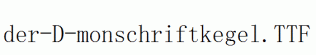 der-D-monschriftkegel.ttf