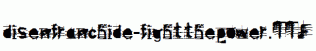disenfranchide-fightthepower.ttf