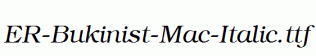 ER-Bukinist-Mac-Italic.ttf