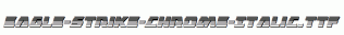 Eagle-Strike-Chrome-Italic.ttf