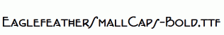 EaglefeatherSmallCaps-Bold.ttf