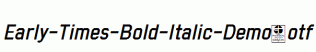 Early-Times-Bold-Italic-Demo.otf