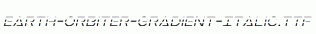 Earth-Orbiter-Gradient-Italic.ttf