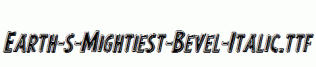 Earth-s-Mightiest-Bevel-Italic.ttf
