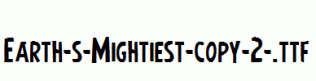Earth-s-Mightiest-copy-2-.ttf