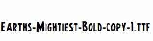 Earths-Mightiest-Bold-copy-1.ttf