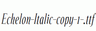 Echelon-Italic-copy-1-.ttf