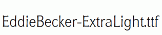 EddieBecker-ExtraLight.ttf