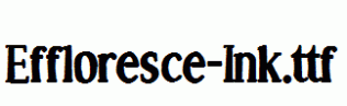 Effloresce-Ink.ttf