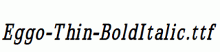Eggo-Thin-BoldItalic.ttf