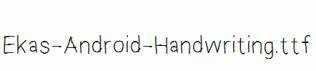 Ekas-Android-Handwriting.ttf