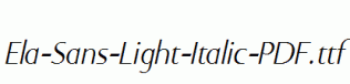 Ela-Sans-Light-Italic-PDF.ttf