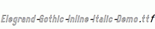 Elegrand-Gothic-Inline-Italic-Demo.ttf