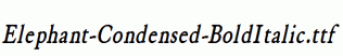Elephant-Condensed-BoldItalic.ttf