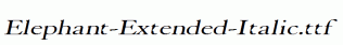 Elephant-Extended-Italic.ttf