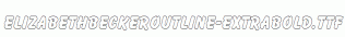 ElizabethBeckerOutline-ExtraBold.ttf