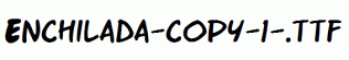 Enchilada-copy-1-.ttf