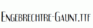 Engebrechtre-Gaunt.ttf