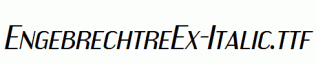 EngebrechtreEx-Italic.ttf