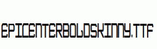 EpicenterBoldSkinny.ttf