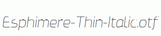 Esphimere-Thin-Italic.otf