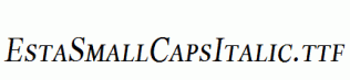 EstaSmallCapsItalic.ttf