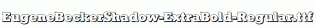 EugeneBeckerShadow-ExtraBold-Regular.ttf