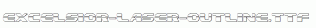 Excelsior-Laser-Outline.ttf
