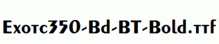 Exotc350-Bd-BT-Bold.ttf