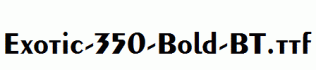 Exotic-350-Bold-BT.ttf