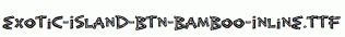 Exotic-Island-BTN-Bamboo-Inline.ttf