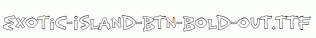 Exotic-Island-BTN-Bold-Out.ttf
