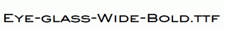 Eye-glass-Wide-Bold.ttf