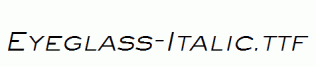 Eyeglass-Italic.ttf