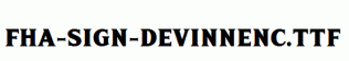 FHA-Sign-DeVinneNC.ttf