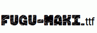FUGU-MAKI.ttf
